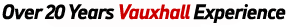 Over 20 Years Vauxhall Experience
